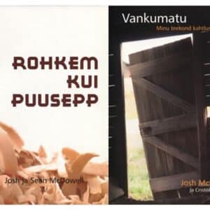 Rohkem kui puusepp. Vankumatu - Cristóbal Krusen, Josh McDowell, Sean Mcdowell - 2012 - 9789949474264