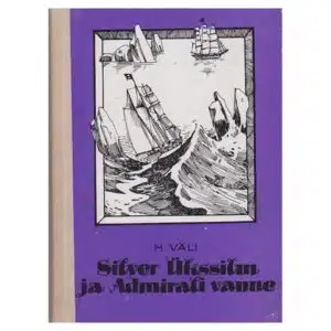 Silver Ükssilm ja Admirali vanne - Heino Väli - 1981 - -