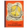 Kuldlaevuke - Juri Jarmõš - 1973 - -