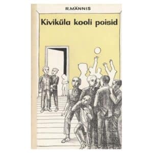 Kiviküla kooli poisid - Raimo Männis - 1974 - -