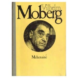 Mehenaine - Vilhelm Moberg - 1986 - -