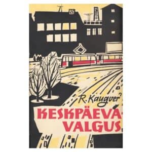 Keskpäevavalgus - Raimond Kaugver - 1962 - -
