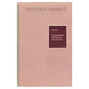Thais. Kuningatar Hanejala praeköök - Anatole France - 1969 - -