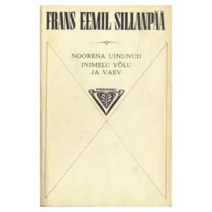 Noorena uinunud. Inimelu võlu ja vaev - Frans Eemil Sillanpää - 1975 - -