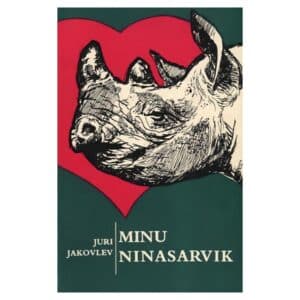 Minu ninasarvik - Juri Jakovlev - 1973 - -