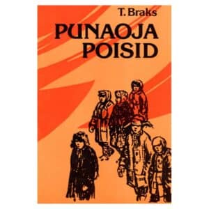 Punaoja poisid - Tõnis Braks - 1985 - -