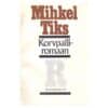 Korvpalliromaan - Mihkel Tiks - 1985 - -
