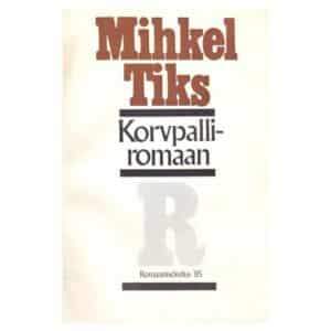 Korvpalliromaan - Mihkel Tiks - 1985 - -