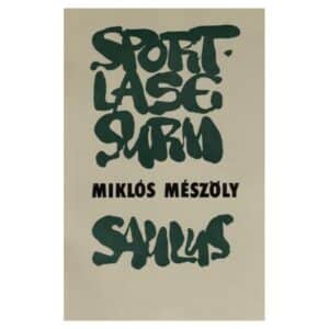 Sportlase surm. Saulus - Miklos Meszöly - 1988 - -