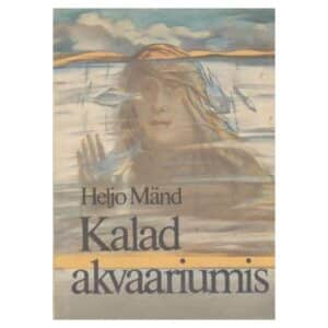 Kalad akvaariumis - Heljo Mänd - 1987 - -