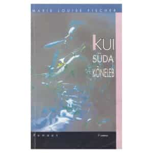 Kui süda kõneleb - Marie Louise Fischer - 1994 - 9985807375