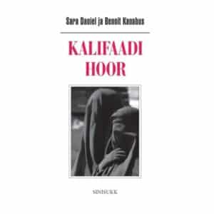 Kalifaadi Hoor - Benoit Kanabus, Sara Daniel - 2022 - 9789949083152