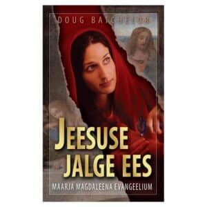 Jeesuse jalge ees - Doug Batchelor - 2011 - 9789949902156