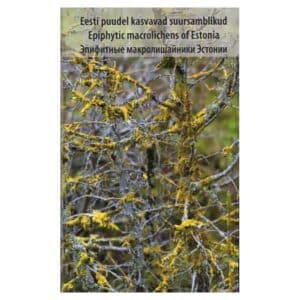 Eesti puudel kasvavad suursamblikud - Ljudmilla Martin, Tiina Randlane - 2011 - 9789949196524
