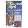 Kes need jäljed siia jättis? - Frank Hecker - - - 9789949421619
