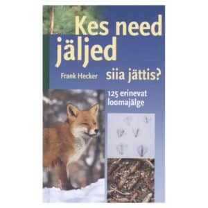 Kes need jäljed siia jättis? - Frank Hecker - - - 9789949421619