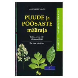 Puude ja põõsaste määraja - Jean-Denis Godet - 2000 - 9789985009352