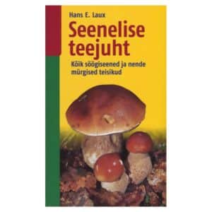 Seenelise teejuht - Hans E. Laux - 2011 - 9789949148066