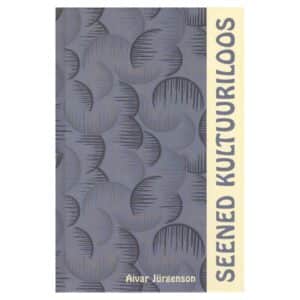 Seened kultuuriloos - Aivar Jürgenson - 2005 - 9949415306