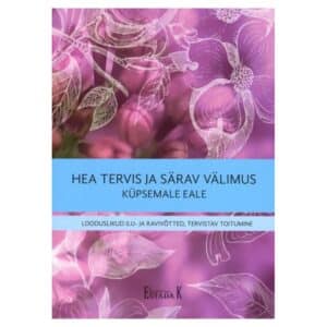 Hea tervis ja särav välimus küpsemale eale - Klaire Kolmann - 2016 - 9789949900565