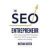 The SEO Entrepreneur - Nathan Gotch, Simon L. Smith - 2023 - 9798988913016