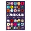 Sümbolid – Universaalkeel - Joseph Piercy - 2017 - 9789949996223