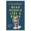 Read People Like a Book - Patrick King - 2020 - 9798579327079