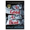 As Good As Dead: TikTok made me buy it! - Holly Jackson - 2021 - 9781405298605