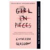 Girl in Pieces - Kathleen Glasgow - 2016 - 9781780749457