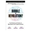 Blockchain Bubble or Revolution - Aditya Agashe, Neel Mehta, Parth Detroja - 2019 - 9780578528151