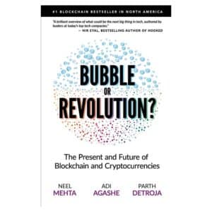 Blockchain Bubble or Revolution - Aditya Agashe, Neel Mehta, Parth Detroja - 2019 - 9780578528151
