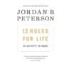 12 Rules for Life - Jordan B. Peterson - 2018 - 9780345816023