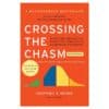 Crossing the Chasm - Geoffrey A. Moore - 2014 - 9780062292988