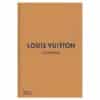 Louis Vuitton Catwalk: The Complete Fashion Collections - Jo Ellison - 2018 - 9780500519943