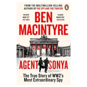 Agent Sonya - Ben Macintyre - 2021 - 9780241986950