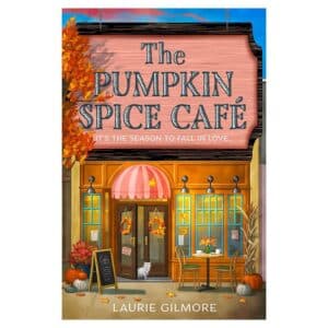The Pumpkin Spice Café - Laurie Gilmore - 2023 - 9780008610678