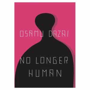 No Longer Human - Osamu Dazai - 2020 - 9780811204811