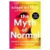 The Myth of Normal – Hardcover - Gabor Maté - 2022 - 9798217096534