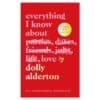 Everything I Know About Love – Hardcover - Dolly Alderton - 2024 - 9780241735206