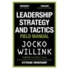 Leadership Strategy and Tactics - Jocko Willink - 2024 - 9781529033007