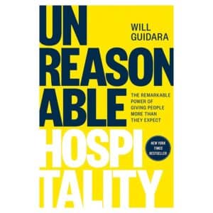 Unreasonable Hospitality - Will Guidara - 2022 - 9780593418574
