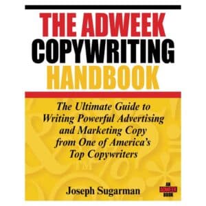 The Adweek Copywriting Handbook - Joseph Sugarman - 2020 - 9780470051245