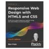 Responsive Web Design with HTML5 and CSS - Ben Frain - 2022 - 9781803242712