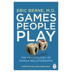 Games People Play - Eric Berne - 2021 - 9780241257470