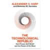 The Technological Republic - Alexander C.Karp, Nicholas W.Zamiska - 2025 - 9781847928535