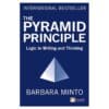 The Pyramid Principle - Barbara Minto - 2021 - 9781292372266