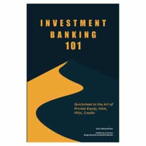 Investment Banking 101 - M. Kevin Romanteau, Mrs Alexandra Gaillard - 2023 - 9798377724056