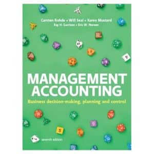 Management Accounting - Carsten Rohde, Eric Noreen, Karen Mustard, Ray Garrison, Will Seal - 2024 - 9781526849809