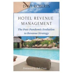 Hotel Revenue Management - Dave Roberts - 2022 - 9781637421918