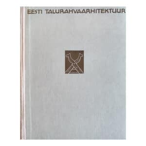 Eesti Talurahvaarhitektuur - Karl Tihase - 1974 - -